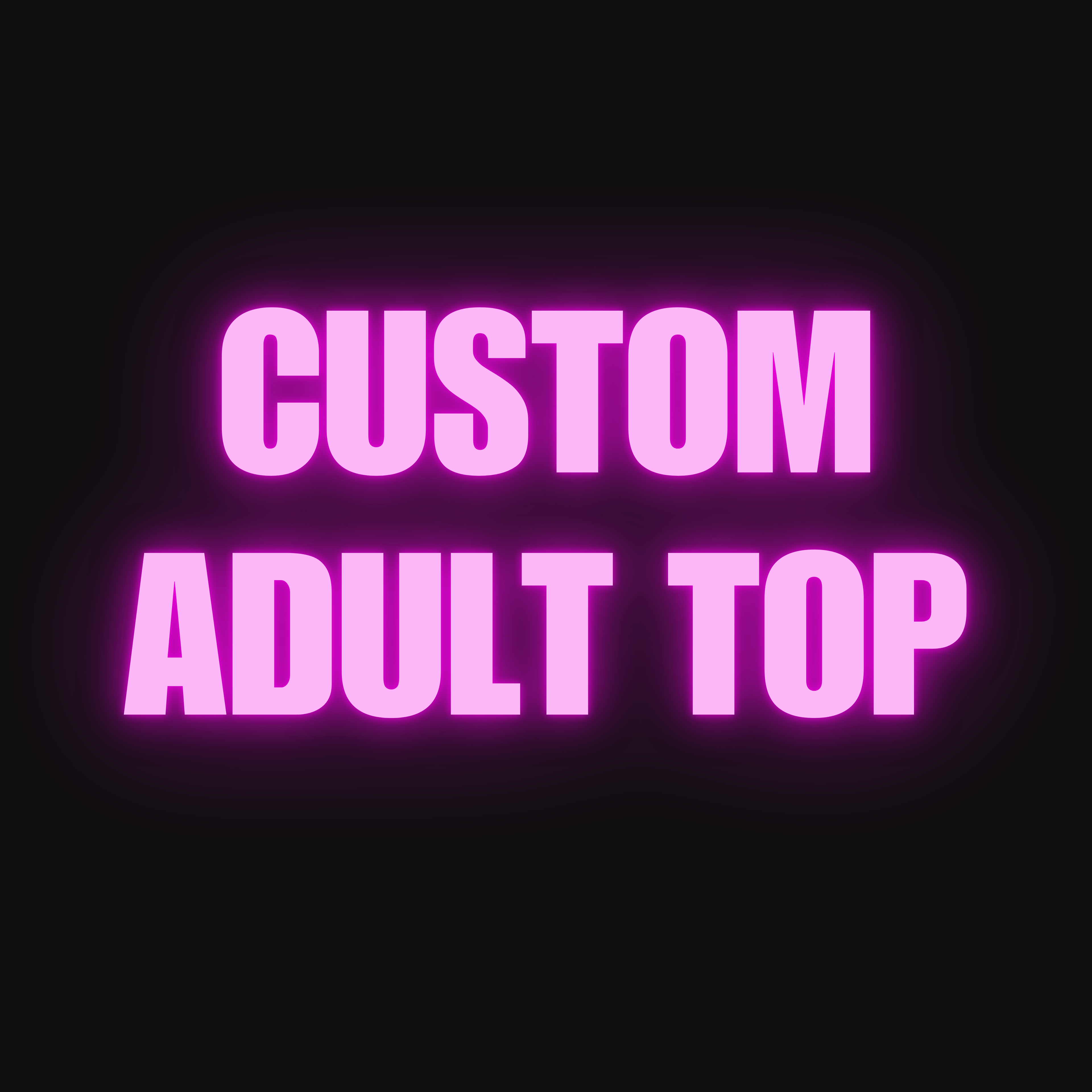 CUSTOM ADULT TOP