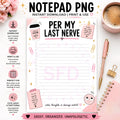 Per My Last Nerve – Funny Sarcastic Work Notepad PNG | Instant Digital Download