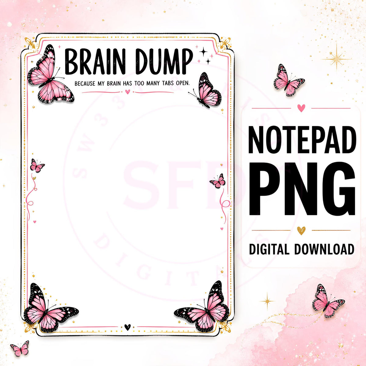 Brain Dump Notepad PNG, Funny Printable Notes Page, Pink Butterfly Stationery, Digital Download