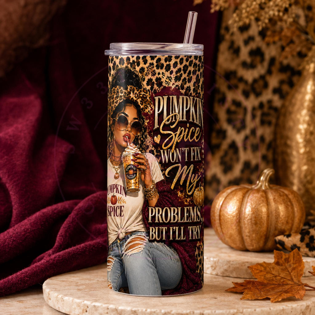 Pumpkin Spice Tumbler Wrap PNG, Funny Fall Sublimation Design, 20 oz Skinny Tumbler