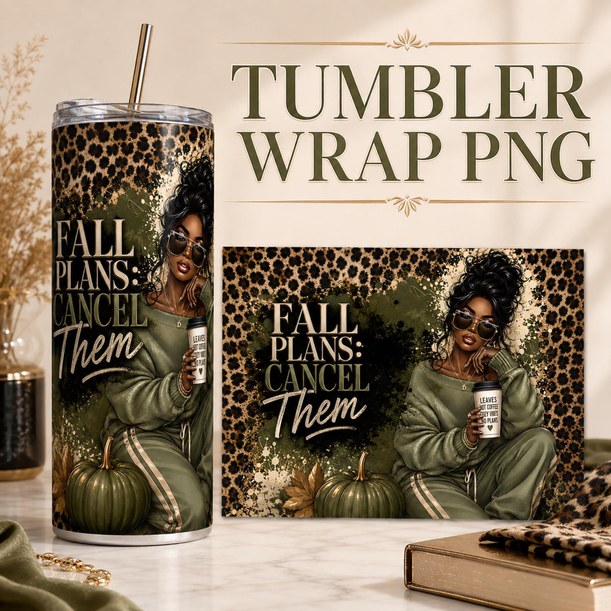 Fall Plans Cancel Them Tumbler Wrap PNG | 20 oz Skinny Tumbler Sublimation Design