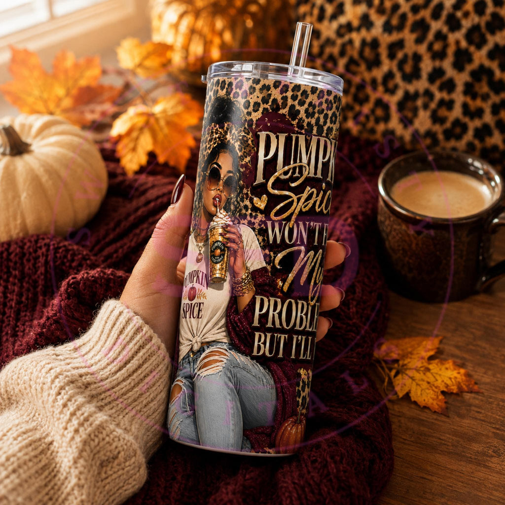 Pumpkin Spice Tumbler Wrap PNG, Funny Fall Sublimation Design, 20 oz Skinny Tumbler